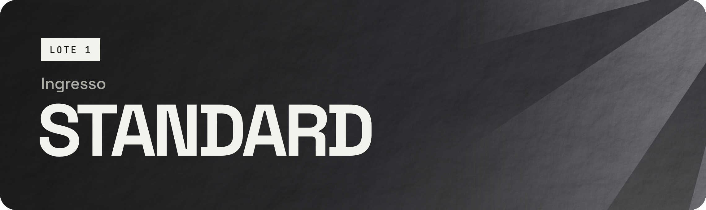 Ingresso Standard